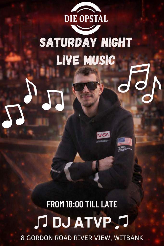 FROM 1800 TILL LATE ♫ DJ ATVP ♫ 8 GORDON ROAD RIVER VIEW, WITBANK